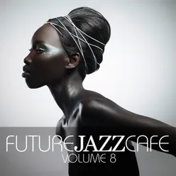 Future Jazz Cafe, Vol. 8