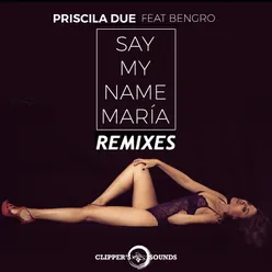 Say My Name María-Remixes