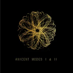 Ancient Modes I & II