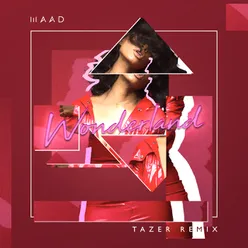 Wonderland (Tazer Remix)-Extended Edit