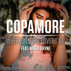 Where All the Lovers Go-EDM Mix
