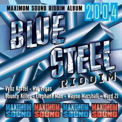 Blue Steel Riddim