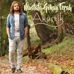 Mustafa Gökay Ferah Akustik