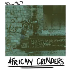 African Grinders, Vol. 7