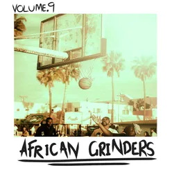 African Grinders, Vol. 9