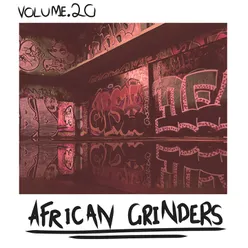 African Grinders, Vol. 20