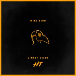 Ginger Jesus-Mike Bird