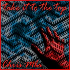 Take It ToThe Top