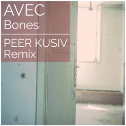 Bones-Peer Kusiv Remix