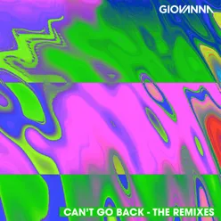 Can't Go Back-The Remixes