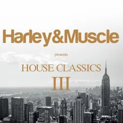 House Classics III-Presented by Harley&muscle