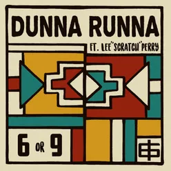 Dunna Runna / 6 or 9