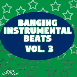 Banging Instrumental Beats, Vol. 3