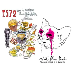 P572 & Chat Blanc Records - 5 ans de musique et de révolution