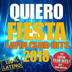 Quiero Fiesta-Club Hits 2018