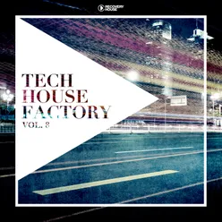 Tech House Factory, Vol. 8