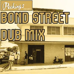 Bond Street Dub Mix