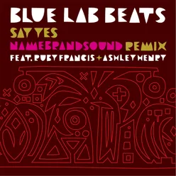 Say Yes-NameBrandSound Remix