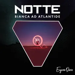 Notte bianca ad atlantide