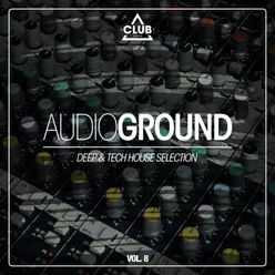 Audioground - Deep & Tech House Selection, Vol. 8