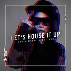 Let's House It Up, Vol. 6