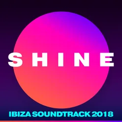 SHINE Ibiza Soundtrack 2018