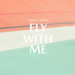 Fly with Me