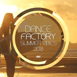 Dance Factory Summer Vibes 2018