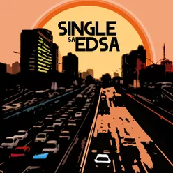 Single Sa Edsa
