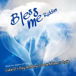 Bless Me Riddim