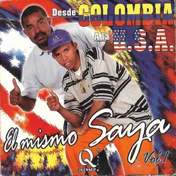 El Mismo Saya, Vol. 1-Desde Colombia a la USA