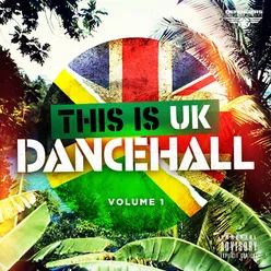 This Is UK Dancehall, Vol. 1