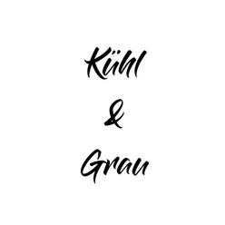 Kühl & Grau