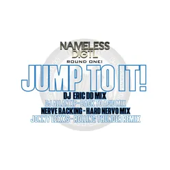 Nameless_Digtl Presents: Jump To It!