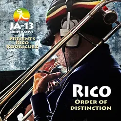 Rico / Order of Distinction-JA-13 Cooperative Presents