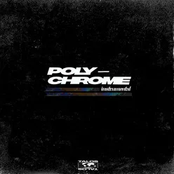 Poly Chrome