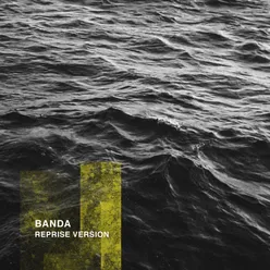 Banda-Reprise Version