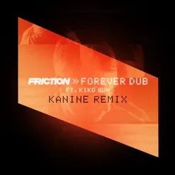 Forever Dub-Kanine Remix