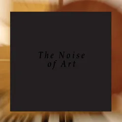 The Noise of Art (Works for Intonarumori) [Premiere Recordings]
