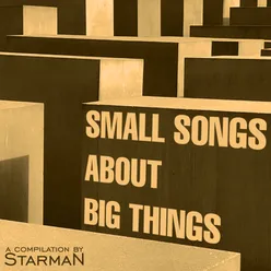 Small Songs About Big Things-A Compilation by Starman