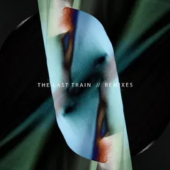 The Last Train-Tropicalpurples Remix