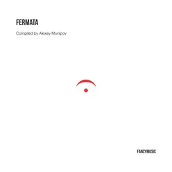 Fermata. Compiled by Alexey Munipov