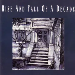 Rise and Fall of a Decade