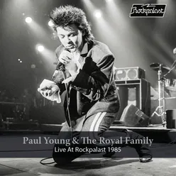 Paul Young & The Royal Family: Live at Rockpalast-Live, Essen, 1985