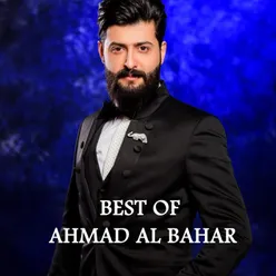 Best of Ahmad Al Bahar