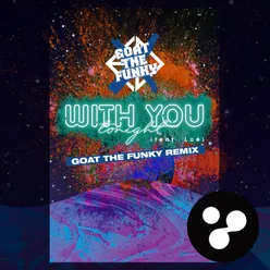 With You Tonight-Goat The Funky Remix