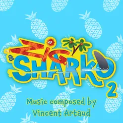 Zig & Sharko 2-Original Series Soundtrack