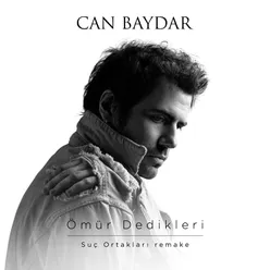 Ömür Dedikleri-Suç Ortakları Remake