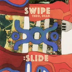 Swipe: Slide (And Roll)