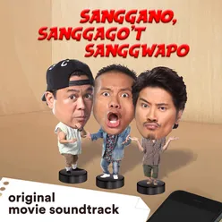 Sanggano, Sanggago'T Sanggwapo-Original Movie Soundtrack